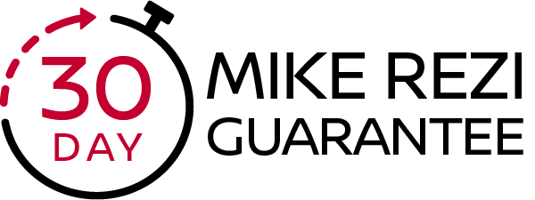 30-Day Mike Rezi Guarantee